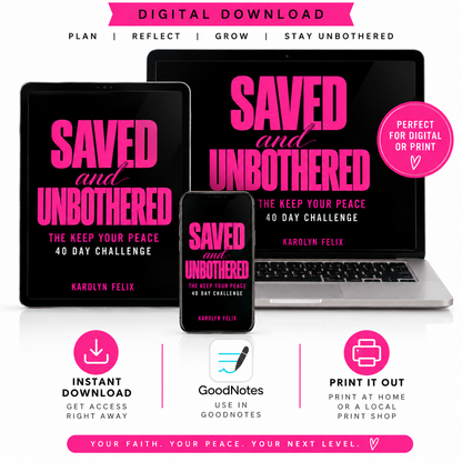 Digital Saved & Unbothered: Keep your Peace 40 day Challenge